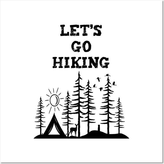 lets go hiking Wall Art by Just Be Cool Today